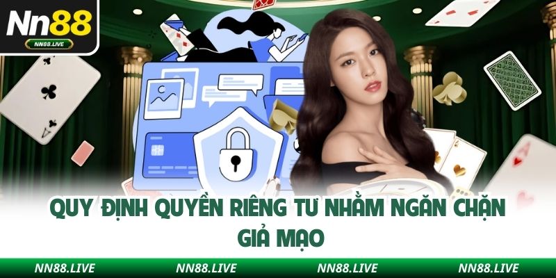Quy định quyền riêng tư nhằm ngăn chặn giả mạo